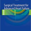 Surgical Treatment for Advanced Heart Failure