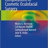 Avoiding and Managing Complications in Cosmetic Oculofacial Surgery