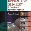 Five Steps to Start Your Refractive Surgery A Case-Based Systematic Approach