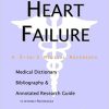 Heart Failure A Medical Dictionary Bibliography and Annotated Research Guide to Internet References