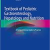 Textbook of Pediatric Gastroenterology Hepatology and Nutrition A Comprehensive Guide to Practice 2nd Edition