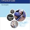 Diagnostic Musculoskeletal Ultrasound and Guided Injection A Practical Guide