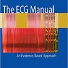 The ECG Manual An Evidence Based Approach