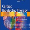 Cardiac Bioelectric Therapy Mechanisms and Practical Implications 2nd Edition