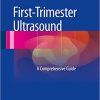 First Trimester Ultrasound A Comprehensive Guide