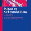 Diabetes and Cardiovascular Disease A Guide to Clinical Management