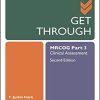 Get Through MRCOG Part 3 Clinical Assessment 2nd Ed