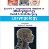 Sataloff’s Comprehensive Textbook of Otolaryngology Head & Neck Surgery Laryngology