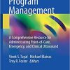 Ultrasound Program Management A Comprehensive Resource for Administrating Point of Care Emergency and Clinical Ultrasound