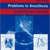 Problems in Anesthesia Cardiothoracic Surgery