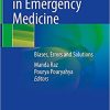 Decision Making in Emergency Medicine Biases Errors and Solutions