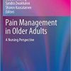 Pain Management in Older Adults A Nursing Perspective