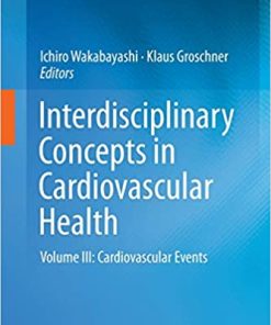 Interdisciplinary Concepts in Cardiovascular Health Volume III Cardiovascular Events