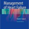 Management of Heart Failure Volume 2 Surgical 2nd Ed