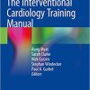 The Interventional Cardiology Training Manual