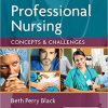 Professional Nursing Concepts & Challenges 8th Edition