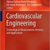 Cardiovascular Engineering Technological Advancements Reviews and Applications