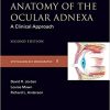 Surgical Anatomy of the Ocular Adnexa A Clinical Approach 2nd Ed