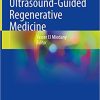 Musculoskeletal Ultrasound Guided Regenerative Medicine