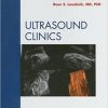 Advanced Obstetrical Ultrasound Fetal Brain Spine and Limb Abnormalities An Issue of Ultrasound Clinics