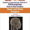 Sataloff’s Comprehensive Textbook of Otolaryngology Head and Neck Surgery Head and Neck Surgery
