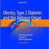 Obesity Type 2 Diabetes and the Adipose Organ