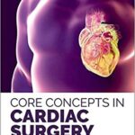 Core Concepts in Cardiac Surgery