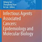 Infectious Agents Associated Cancers Epidemiology and Molecular Biology