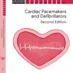 Cardiac Pacemakers and Defibrillators 2nd Edition