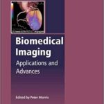 Biomedical Imaging Applications and Advances