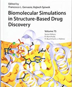 Biomolecular Simulations in Structure Based Drug Discovery