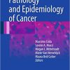 Pathology and Epidemiology of Cancer