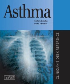 Asthma: Clinician's Desk Reference (Clinician's Desk Reference Series) 1st Edition