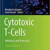 Cytotoxic T Cells Methods and Protocols 2nd Edition
