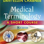 Medical Terminology A Short Course 8th Ed