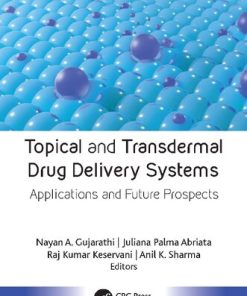 Topical and Transdermal Drug Delivery Systems Applications and Future Prospects