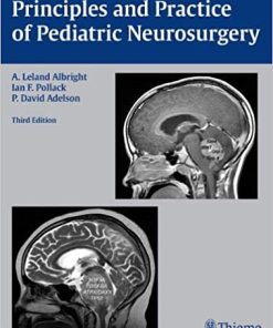 Principles and Practice of Pediatric Neurosurgery 3rd Ed