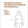 Metabolic Syndrome and Obesity in Childhood and Adolescence