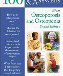 100 Questions And Answers About Osteoporosis And Osteopenia 2nd Edition