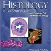 Histology A Text and Atlas With Correlated Cell and Molecular Biology 7th Edition