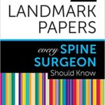 50 Landmark Papers Every Spine Surgeon Should Know