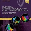 Clinical Arrhythmology and Electrophysiology A Companion to Braunwalds Heart Disease 3rd Ed
