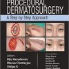 Procedural Dermatosurgery A Step by Step Approach