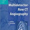 Multidetector Row CT Angiography