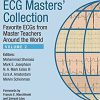 ECG Masters Collection Volume 2 Favorite ECGs from Master Teachers Around the World