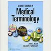 A Short Course In Medical Terminology 4th Edition