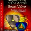 Tissue Engineering of the Aortic Heart Valve Fundamentals and Developments