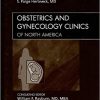 Pediatric and Adolescent Gynecology An Issue of Obstetrics and Gynecology Clinics
