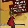 Cardiovascular Effects of Inhaled Ultrafine and Nanosized Particles
