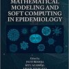 Mathematical Modeling and Soft Computing in Epidemiology